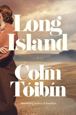 Long Island by Colm Tóibín, (1955-)