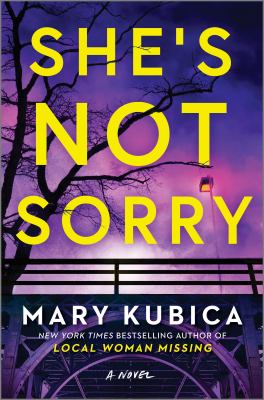 She's not sorry by Mary Kubica,