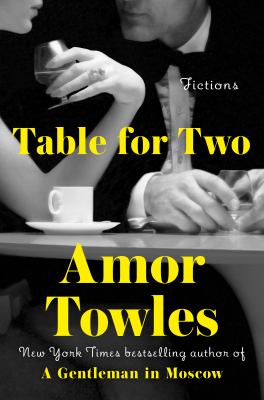 Table for two by Amor Towles,