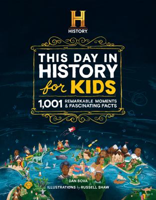 This day in history for kids by Dan Bova,