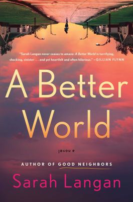 A better world by Sarah Langan,