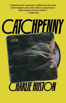Catchpenny by Charlie Huston,