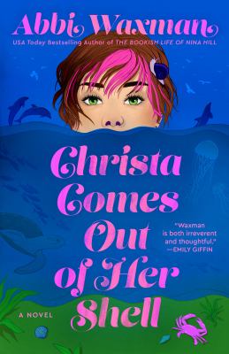 Christa comes out of her shell by Abbi Waxman,