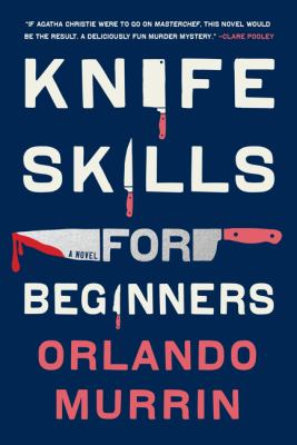 Knife skills for beginners by Orlando Murrin,