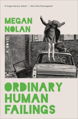 Ordinary human failings by Megan Nolan,