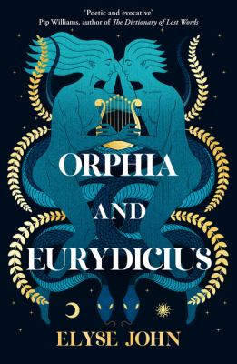 Orphia and Eurydicius by Elyse John,