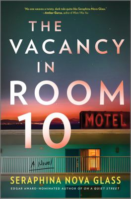 The vacancy in Room 10 by Seraphina Nova Glass,