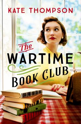 The Wartime Book Club by Kate Thompson, (1974-)