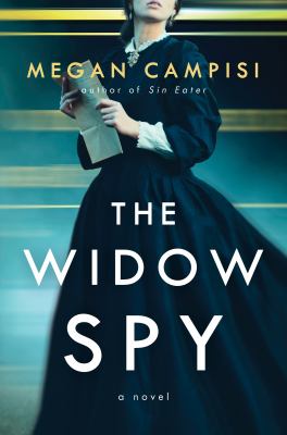 The widow spy by Megan Campisi, (1976-)