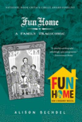 Fun home by Alison Bechdel, (1960-)