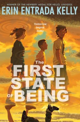 The first state of being by Erin Entrada Kelly,