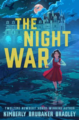 The night war by Kimberly Brubaker Bradley,