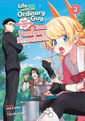 Life with an ordinary guy who reincarnated into a total fantasy knockout by Yu Tsurusaki,