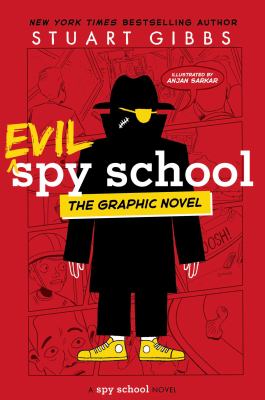 Spy school the graphic novel by Stuart Gibbs, (1969-)