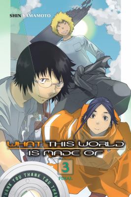 What this world is made of by Shin Yamamoto,
