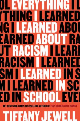 Everything I learned about racism I learned in school by Tiffany Jewell,