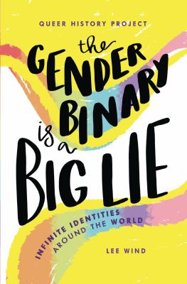 The gender binary is a big lie by Lee Wind,