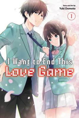I want to end this love game by Yuki Domoto,