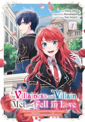 If the villainess and villain met and fell in love by Chiru Ukai,