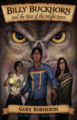 Billy Buckhorn and the rise of the Night Seers by Gary Robinson, (1950-)