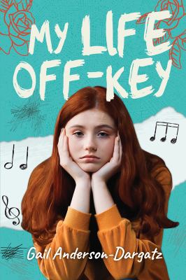 My life off-key by Gail Anderson-Dargatz, (1963-)