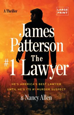 The #1 lawyer by James Patterson, (1947-)