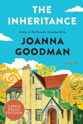 The inheritance by Joanna Goodman, (1969-)