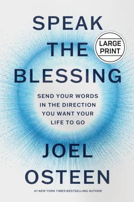 Speak the blessing by Joel Osteen,