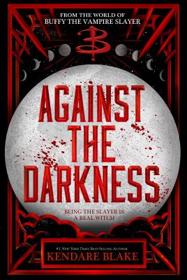 Against the darkness by Kendare Blake,