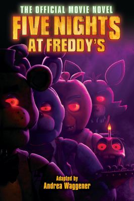 Five nights at Freddy's by Andrea Rains Waggener, (1960-)