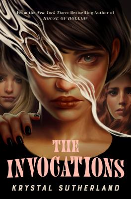 The invocations by Krystal Sutherland,