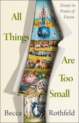 All things are too small by Becca Rothfeld,