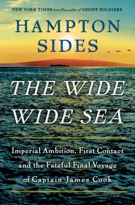 The wide wide sea by Hampton Sides,