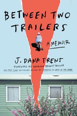 Between two trailers by J. Dana Trent,