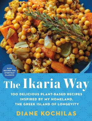 The Ikaria way by Diane Kochilas,