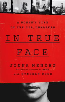 In true face by Jonna Mendez,