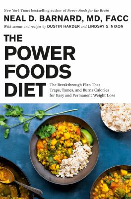 The power foods diet by Neal D. Barnard, (1953-)