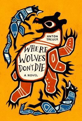 Where wolves don't die by Anton Treuer,