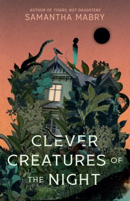 Clever creatures of the night by Samantha Mabry,