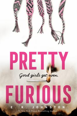 Pretty furious by E. K. Johnston