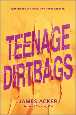Teenage dirtbags by James Acker,