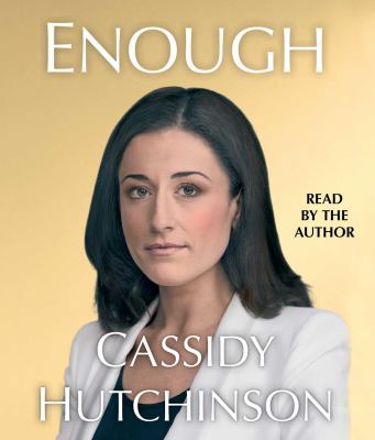 Enough by Cassidy Hutchinson,