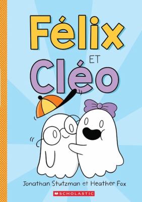 Félix et Cléo by Jonathan Stutzman,