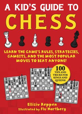 A kid's guide to chess by Ellisiv Reppen,