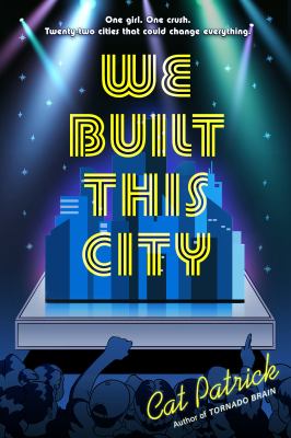 We built this city by Cat Patrick,