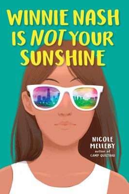 Winnie Nash is not your sunshine by Nicole Melleby,