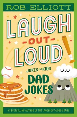Laugh-out-loud jokes for kids by Rob Elliott