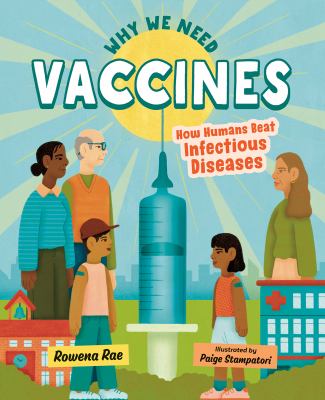 Why we need vaccines by Rowena Rae,