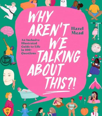 Why aren't we talking about this?! by Hazel Mead,