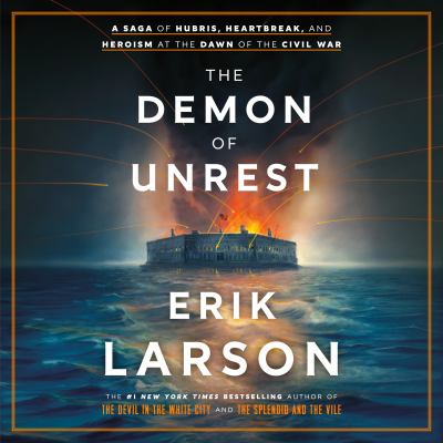 The demon of unrest by Erik Larson